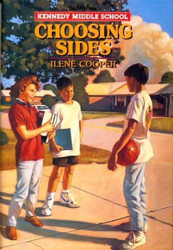 Choosing Sides (The Kids from Kennedy Middle School)