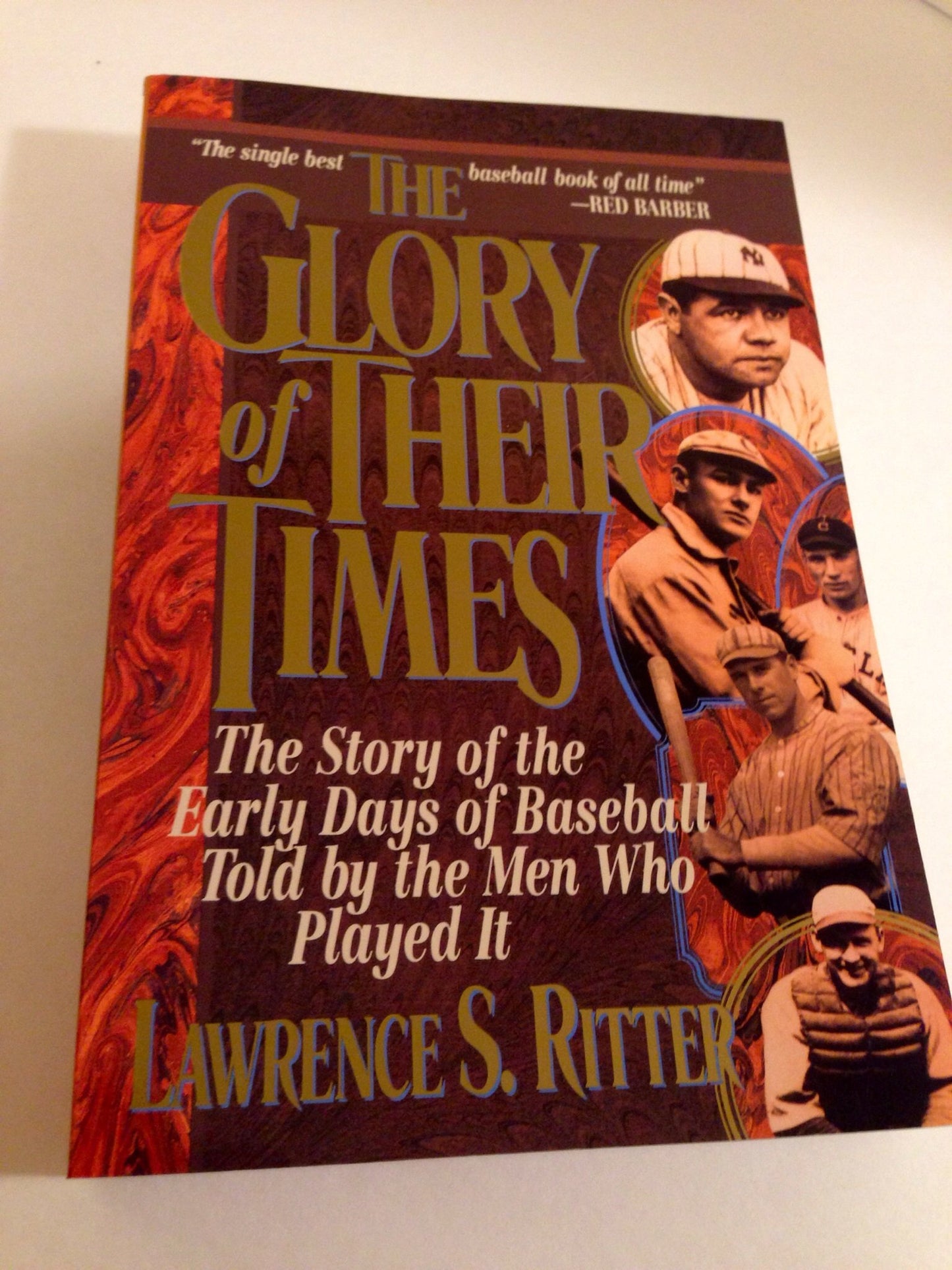 The Glory of Their Times : The Story of Baseball Told By the Men Who Played It - 9994