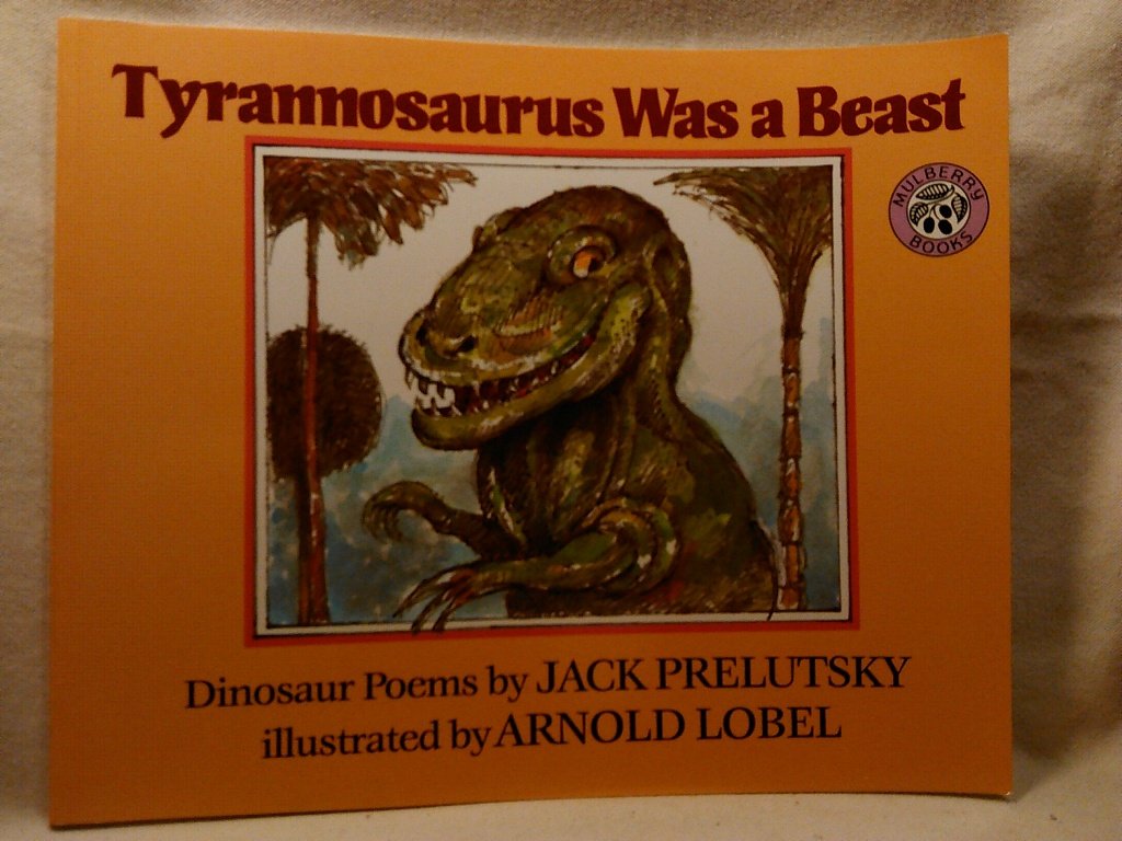 Tyrannosaurus Was a Beast: Unforgettable Dinosaur Poems with Amazing Facts for Kids (Ages 4-8)