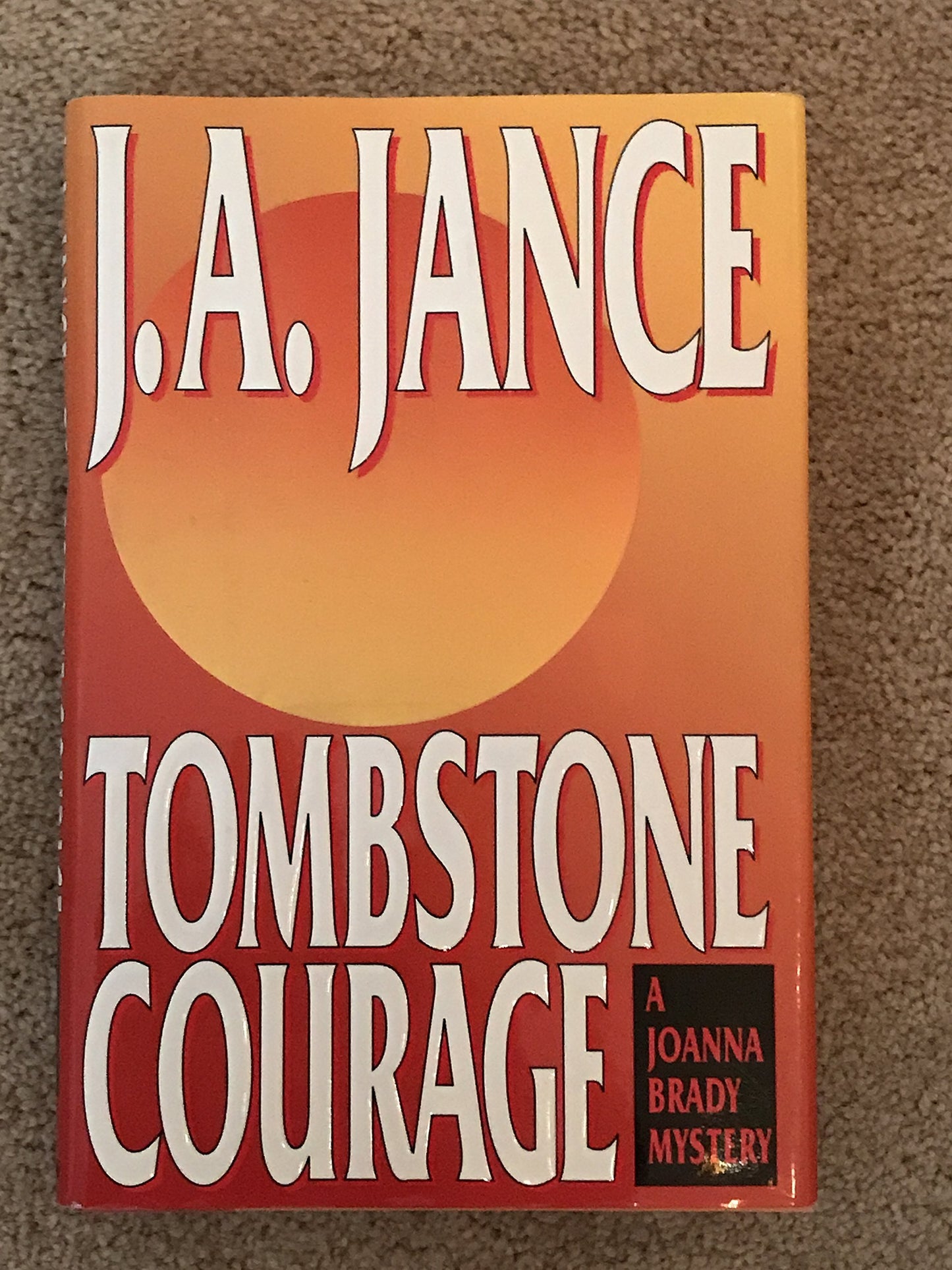 Tombstone Courage (Joanna Brady Mysteries, Book 2)