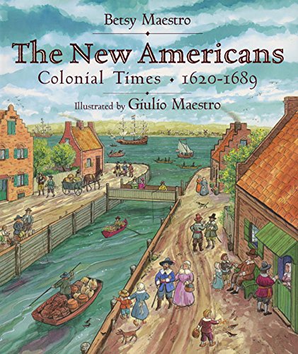 The New Americans: Colonial Times: 1620-1689