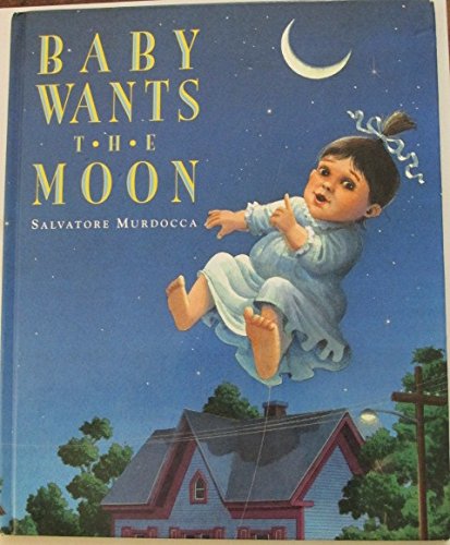 Baby Wants the Moon
