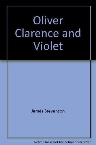 Oliver, Clarence & Violet