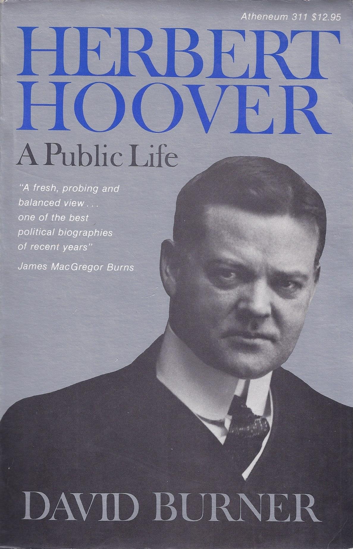 Herbert Hoover: A Public Life