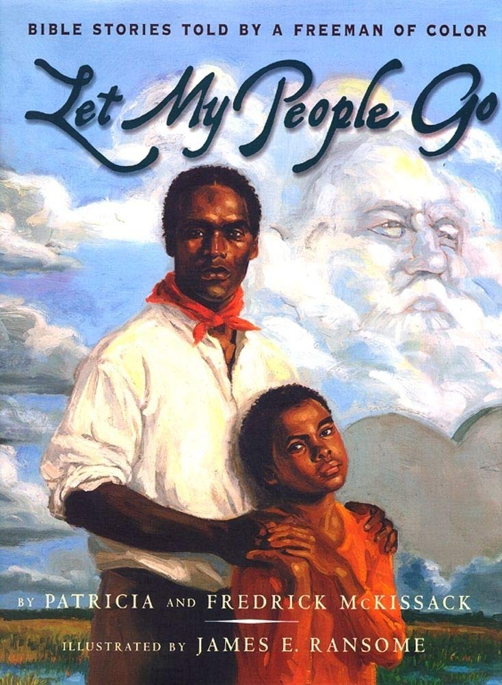 Let My People Go : Bible Stories Told by a Freeman of Color