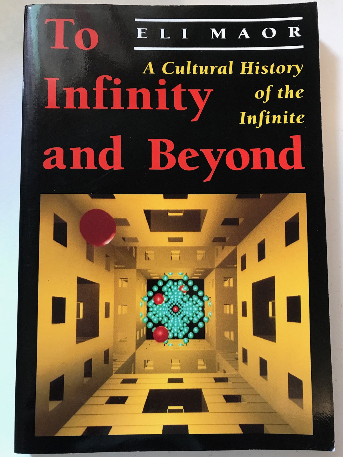 To Infinity and Beyond: A Cultural History of the Infinite