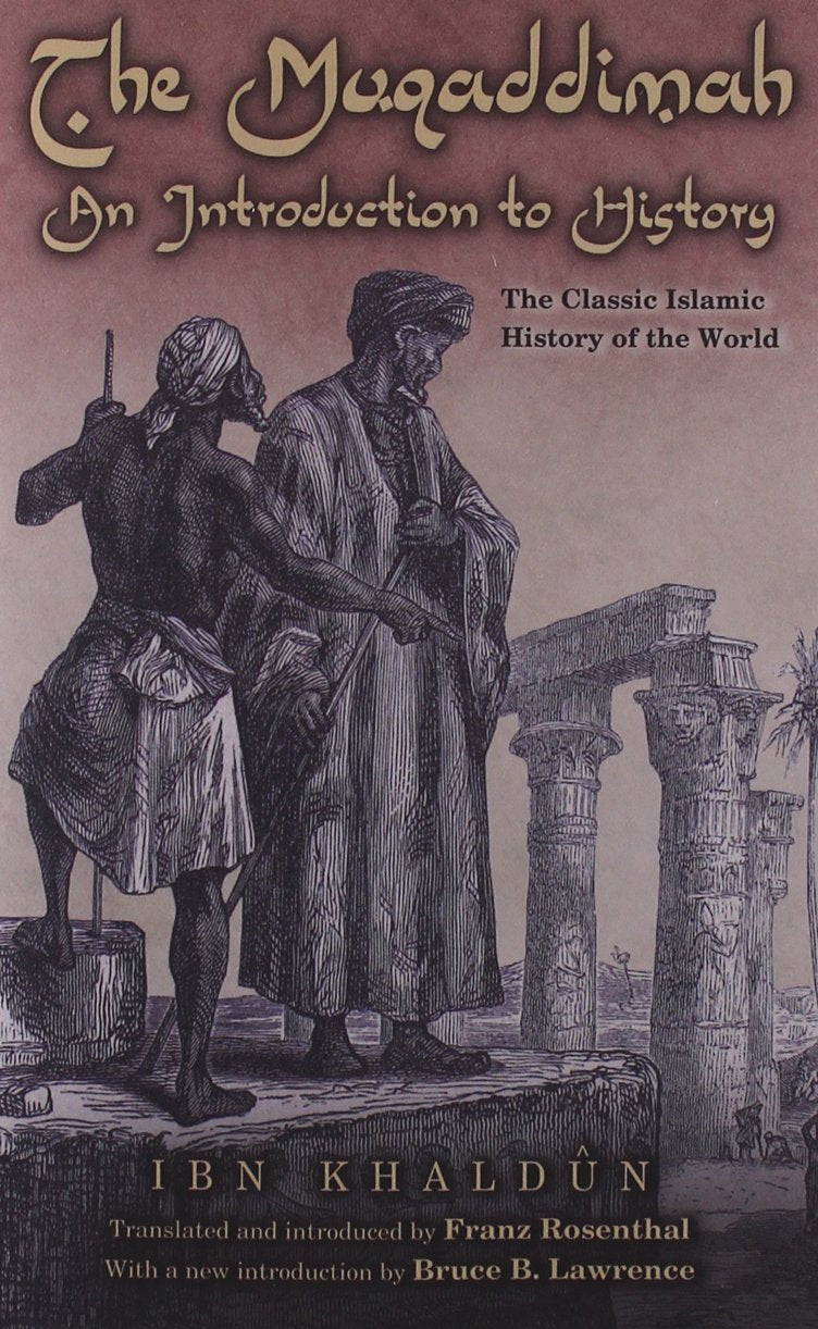 The Muqaddimah: An Introduction to History