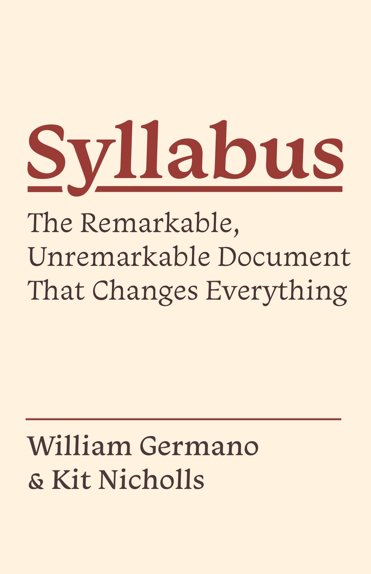 Syllabus: The Remarkable, Unremarkable Document That Changes Everything (Skills for Scholars)
