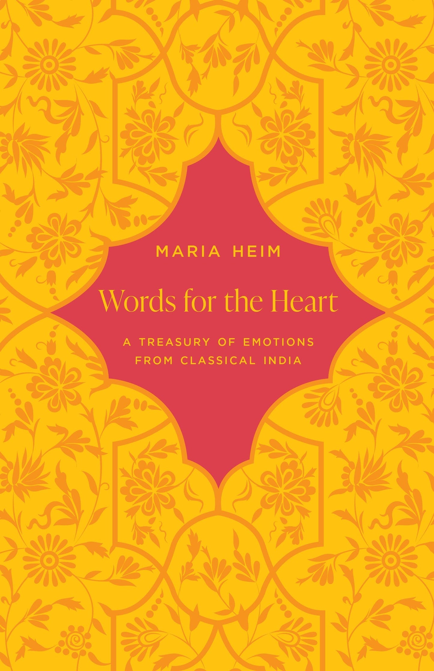 Words for the Heart: A Treasury of Emotions from Classical India - 481