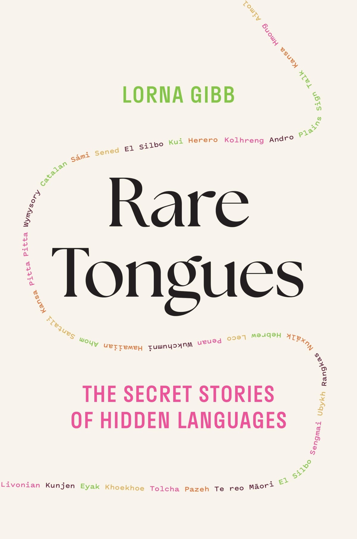 Rare Tongues: The Secret Stories of Hidden Languages