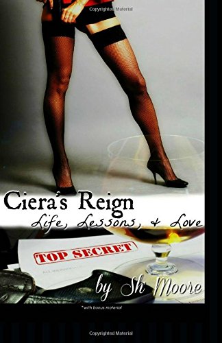 Ciera's Reign: Life, Lessons, & Love