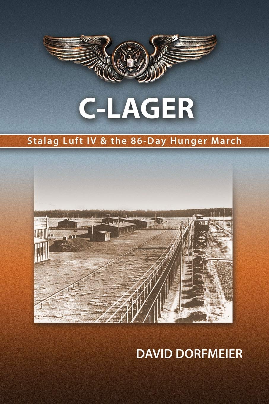 C-Lager: Stalag Luft IV & the 86-Day Hunger March - 4128