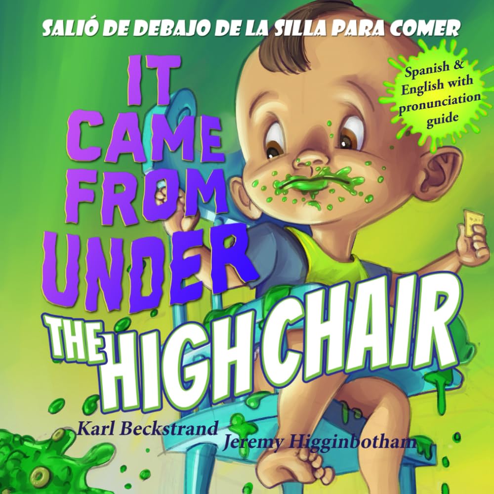 It Came from Under the High Chair - Salió de debajo de la silla para comer: A Mystery (in English & Spanish) (Spanish-English Children's Books)