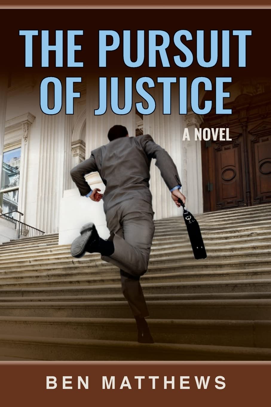 The Pursuit of Justice: A Novel