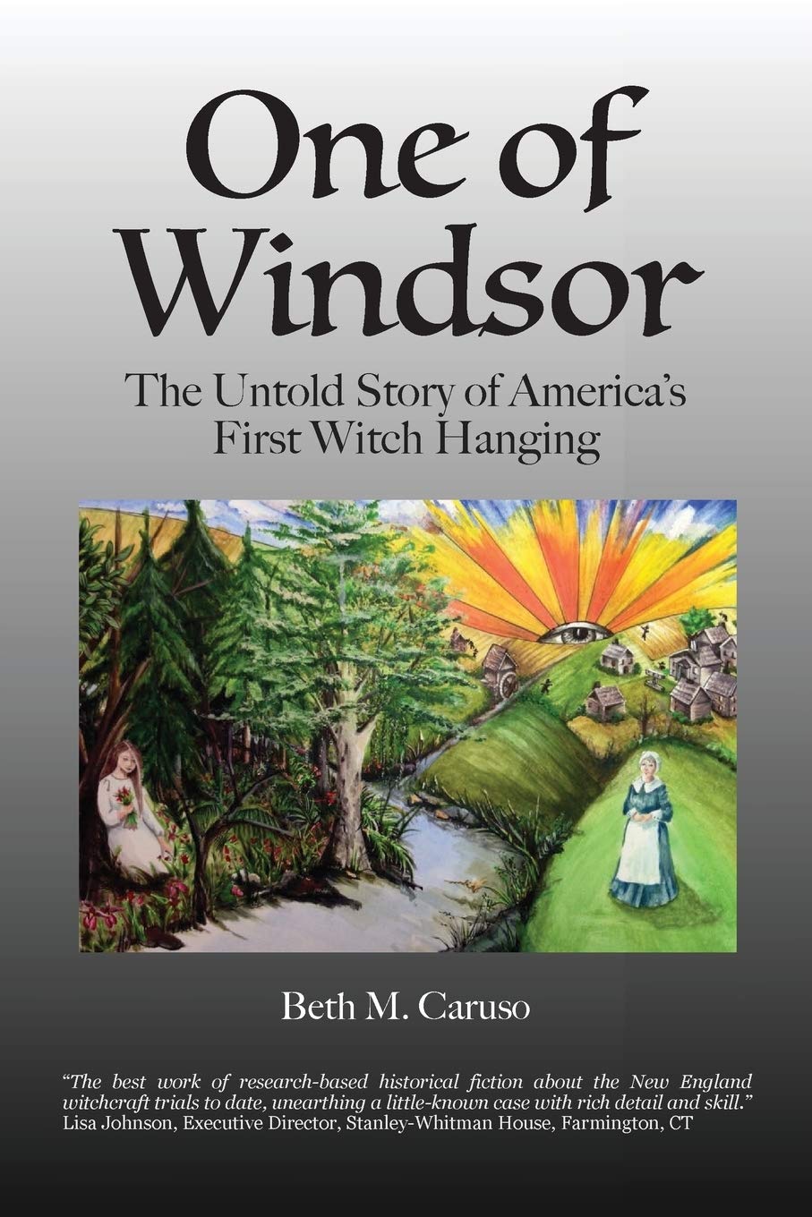 One of Windsor: The Untold Story of America's First Witch Hanging (Connecticut Witch Trials Trilogy) - 2287