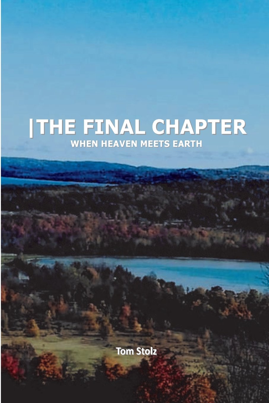 |The Final Chapter: When Heaven Meets Earth