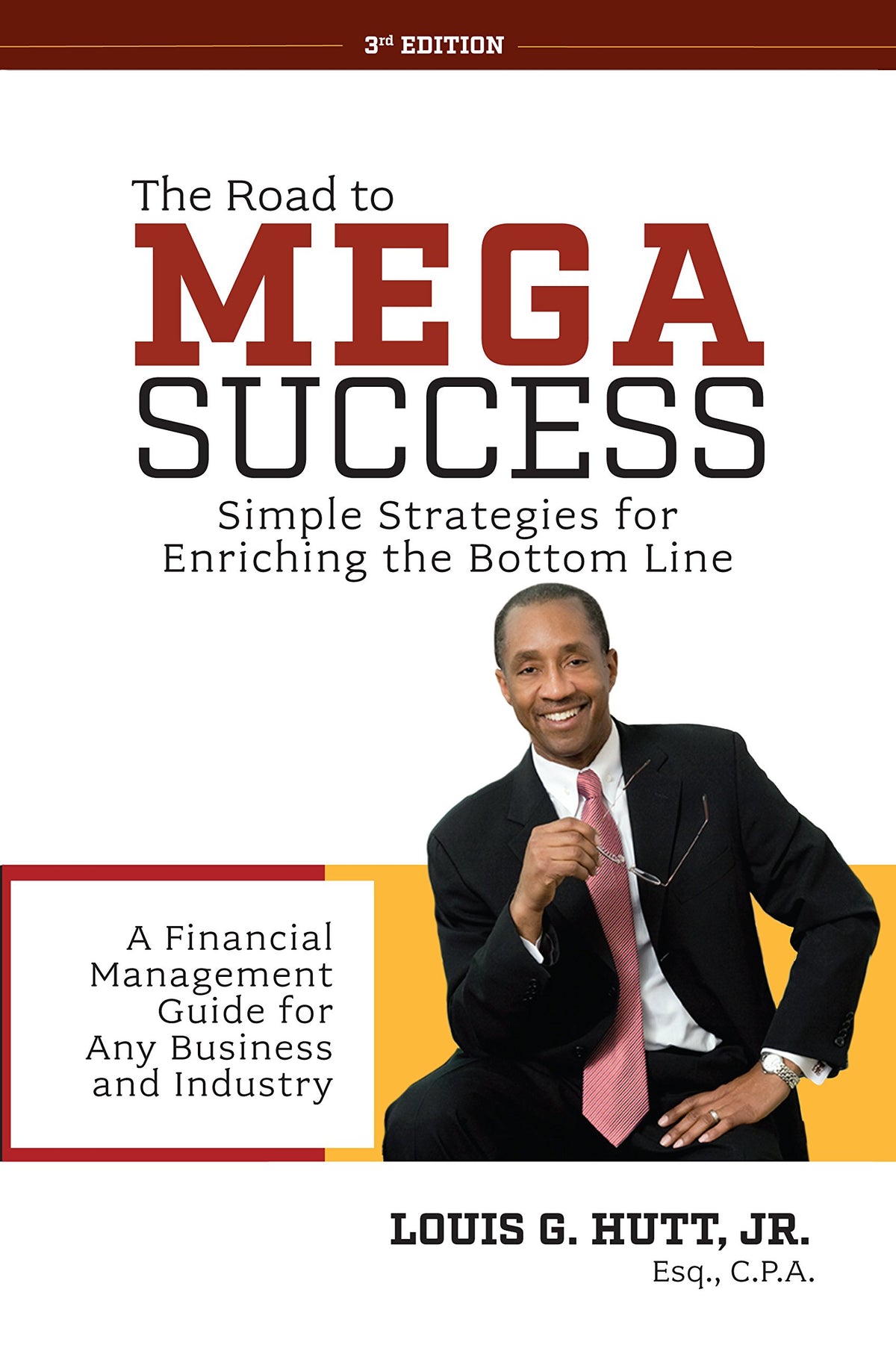 The Road to Mega Success, 3rd Ed.