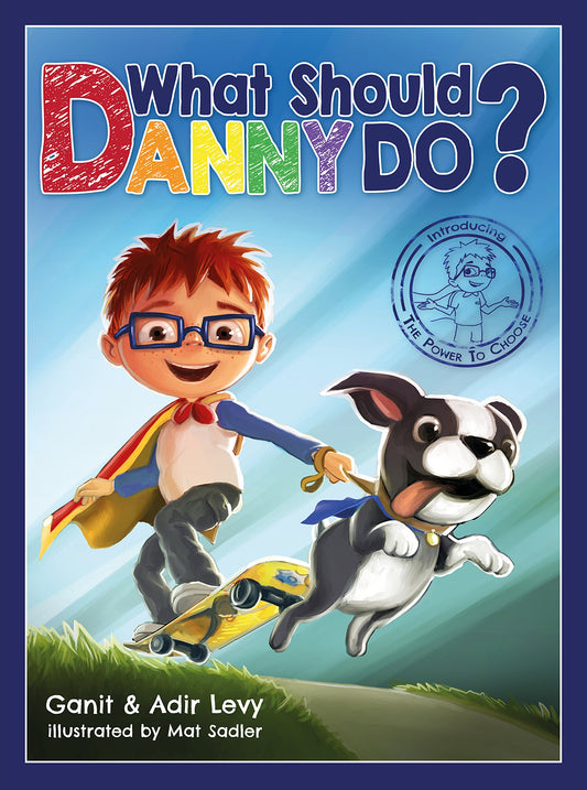 What Should Danny Do? (The Power to Choose Series) - 5418
