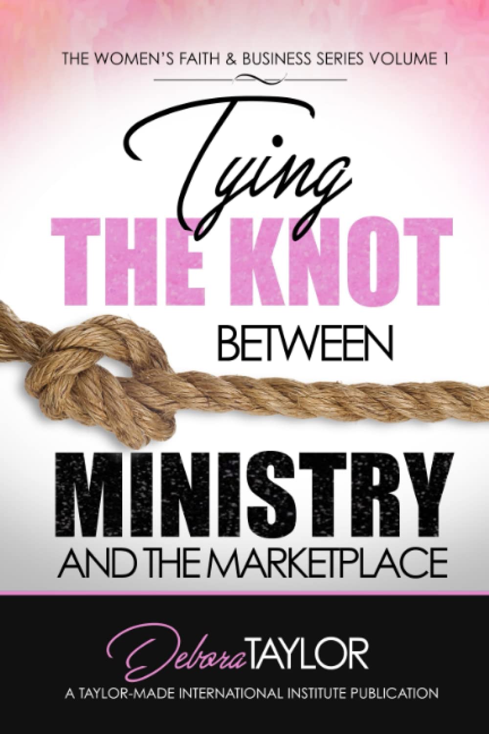 Tying the Knot Between Ministry and the Marketplace