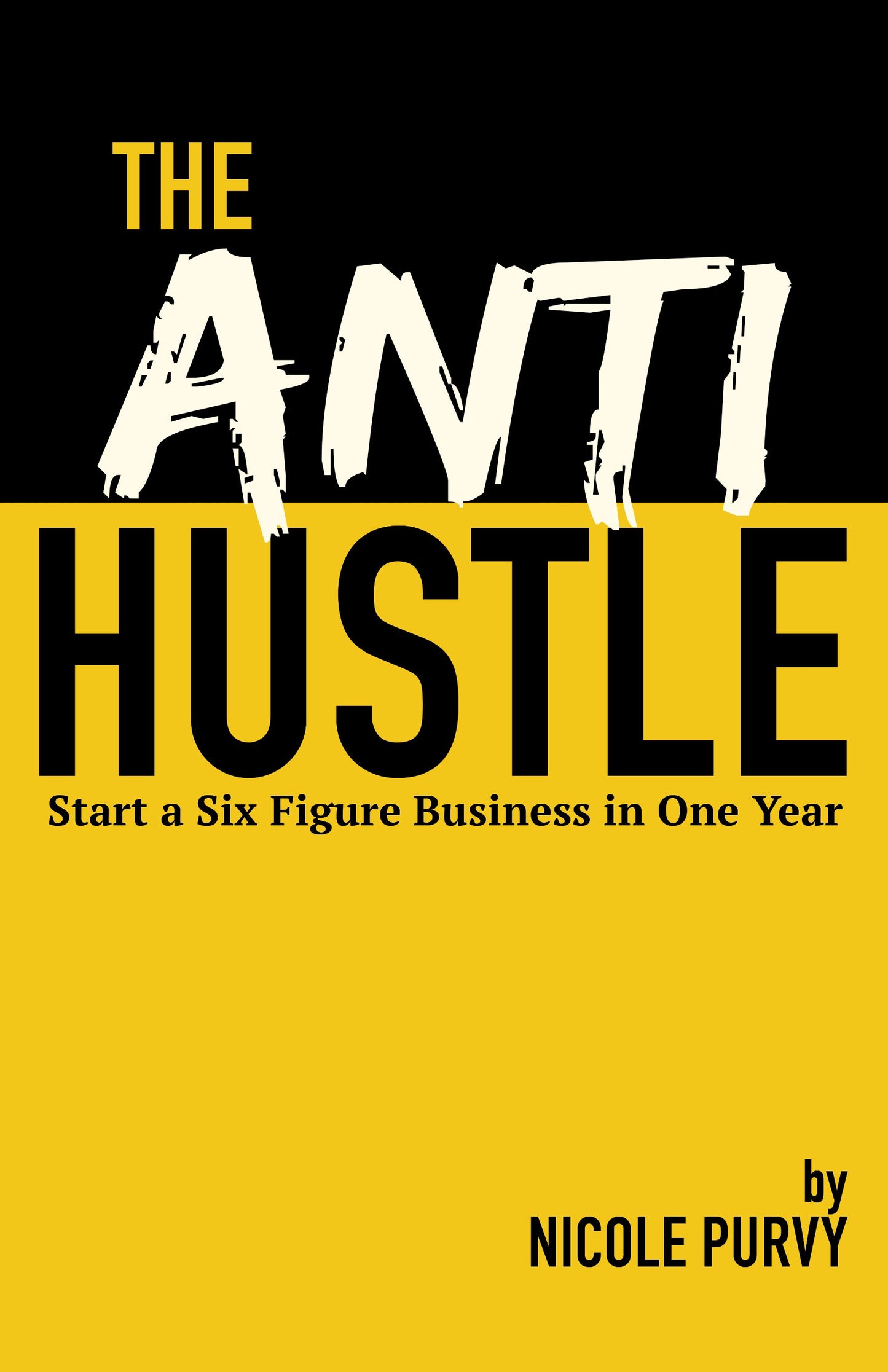 The AntiHustle