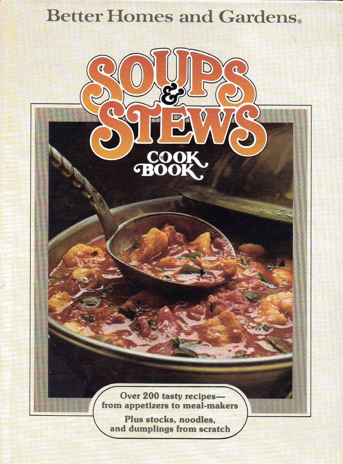 Better Homes and Gardens Soups and Stews Cook Book