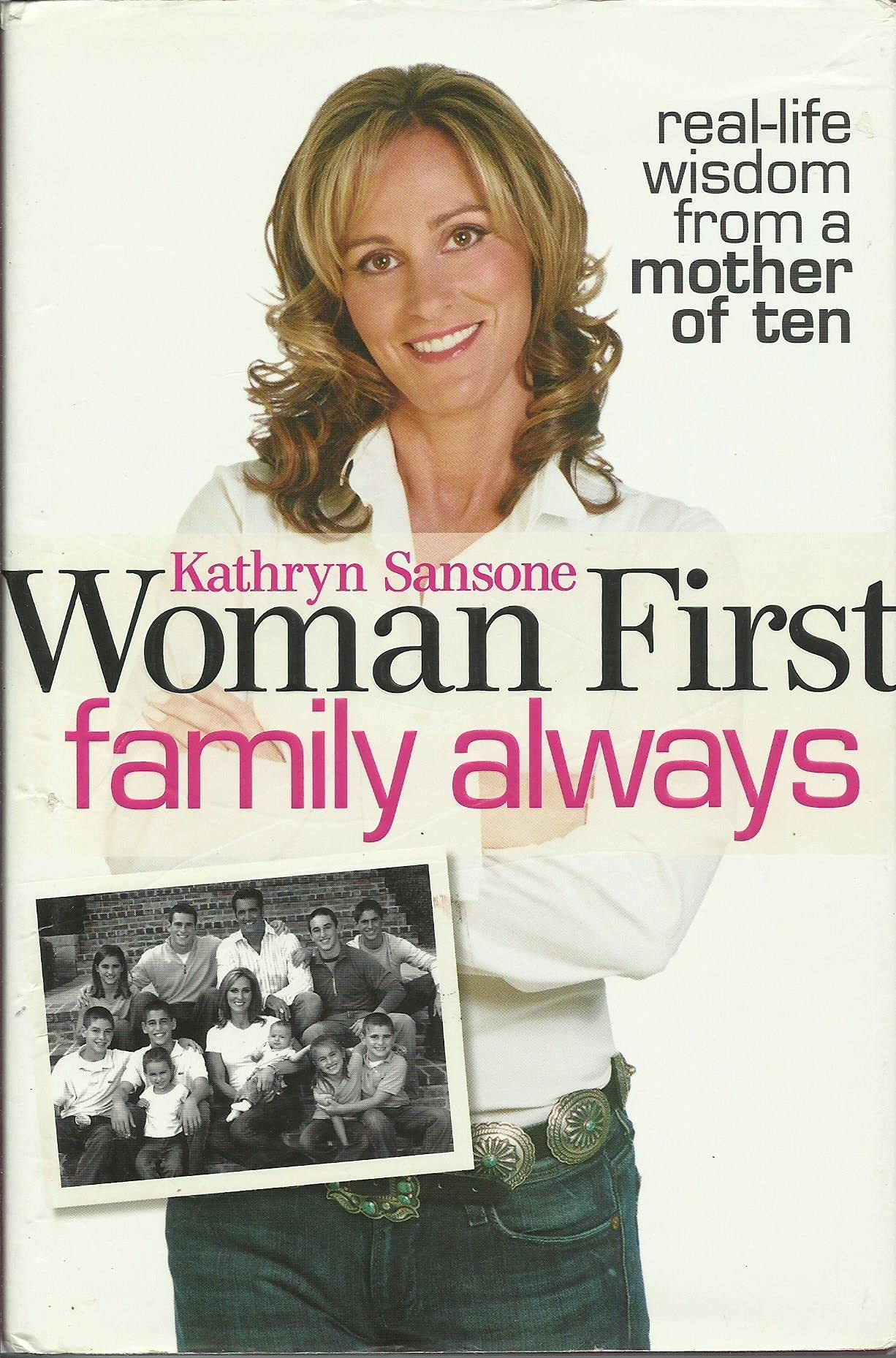 Woman First, Family Always