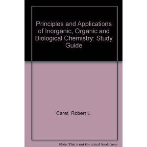 Principles and Applications of Inorganic, Organic and Biological Chemistry