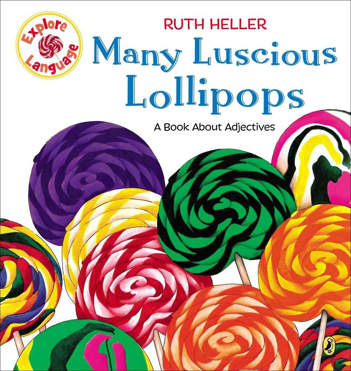 Many Luscious Lollipops: A Book About Adjectives (Explore!) - 3200