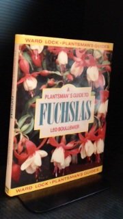 A Plantsman's Guide to Fuchsias (Plantsman's Guide Series)