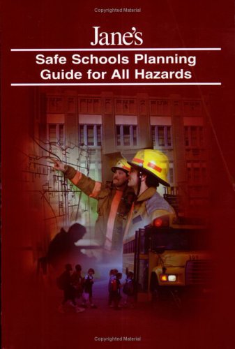 Jane's Safe School Planning Guide For All Hazards