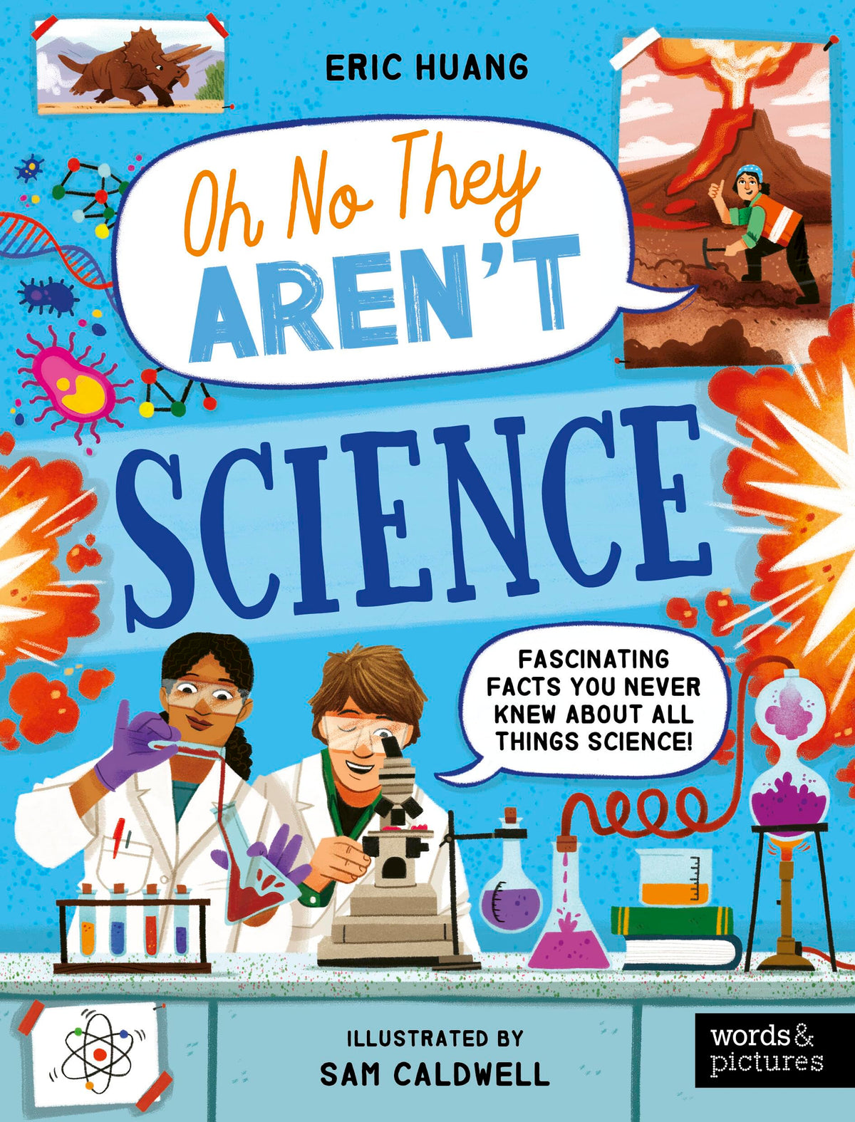 Science: Fascinating Facts You Never Knew About All Things Science! (OH NO THEY AREN'T)
