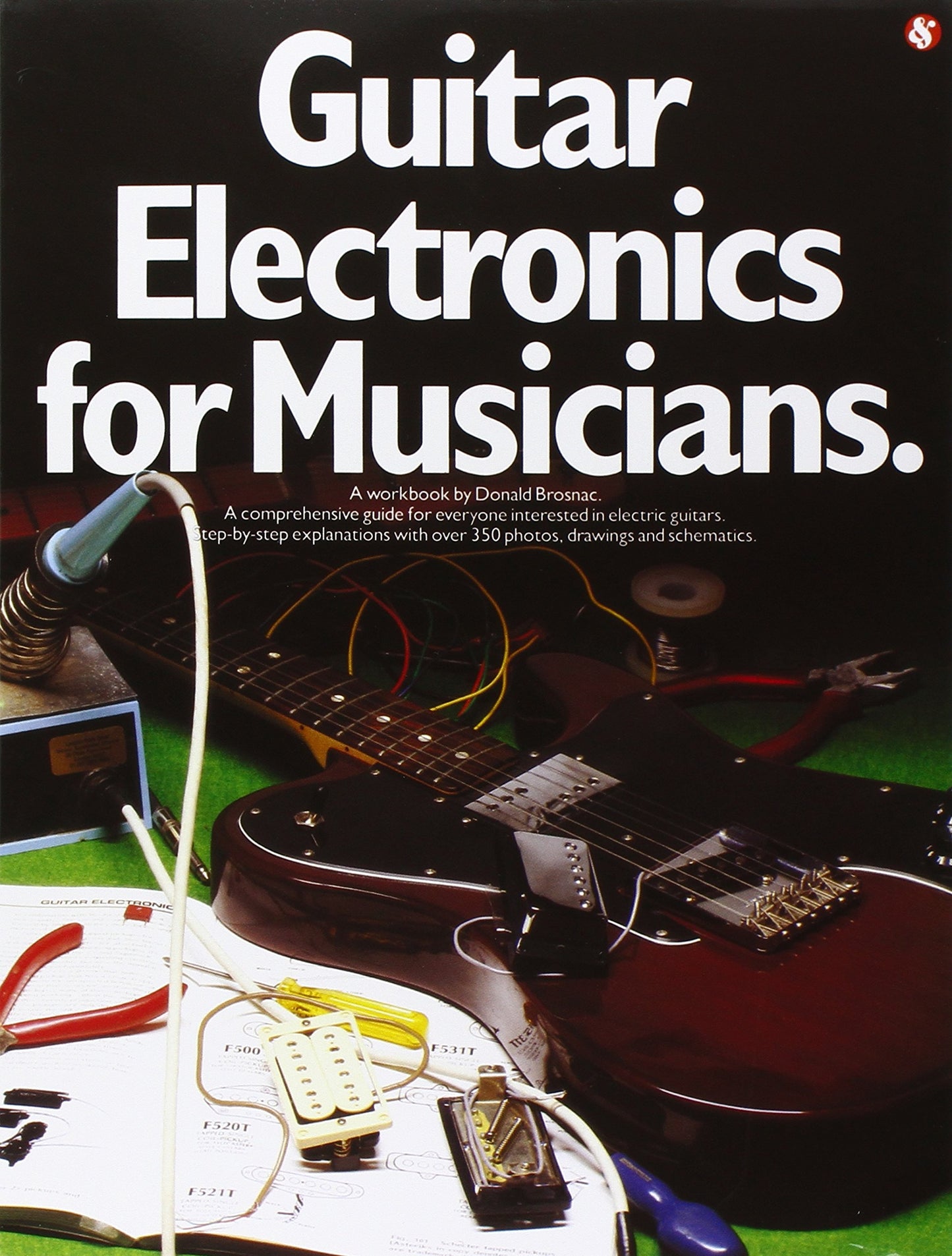 Guitar Electronics for Musicians | Complete Guide to Guitar Design and Hardware with over 350 Photos, Drawing and Schematics | Essential Reference for Guitarists and Builders - 8718