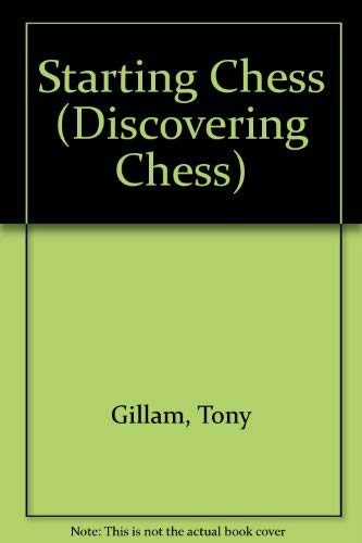 Starting Chess (Discovering Chess)