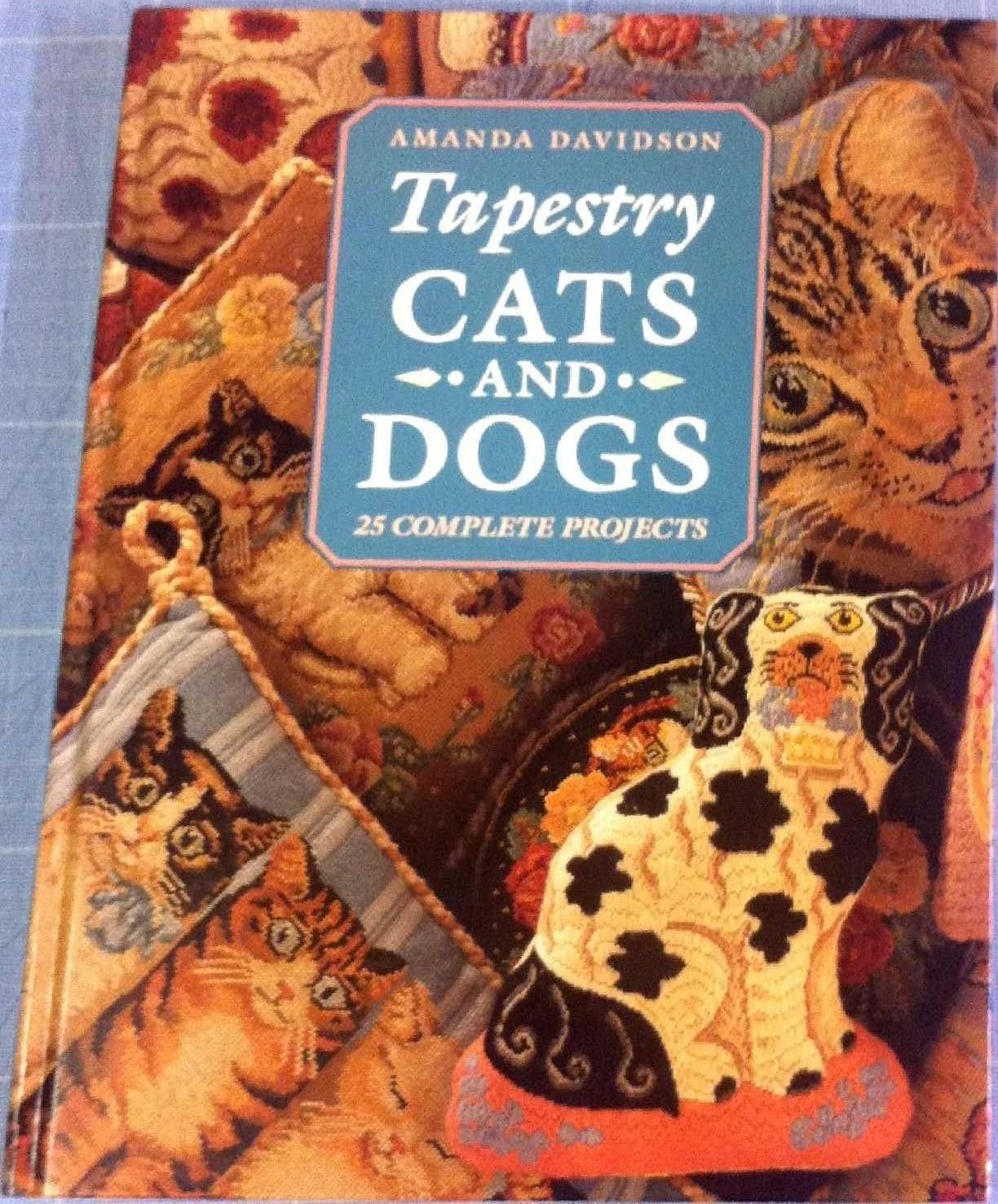 Tapestry Cats and Dogs: 25 Complete Projects