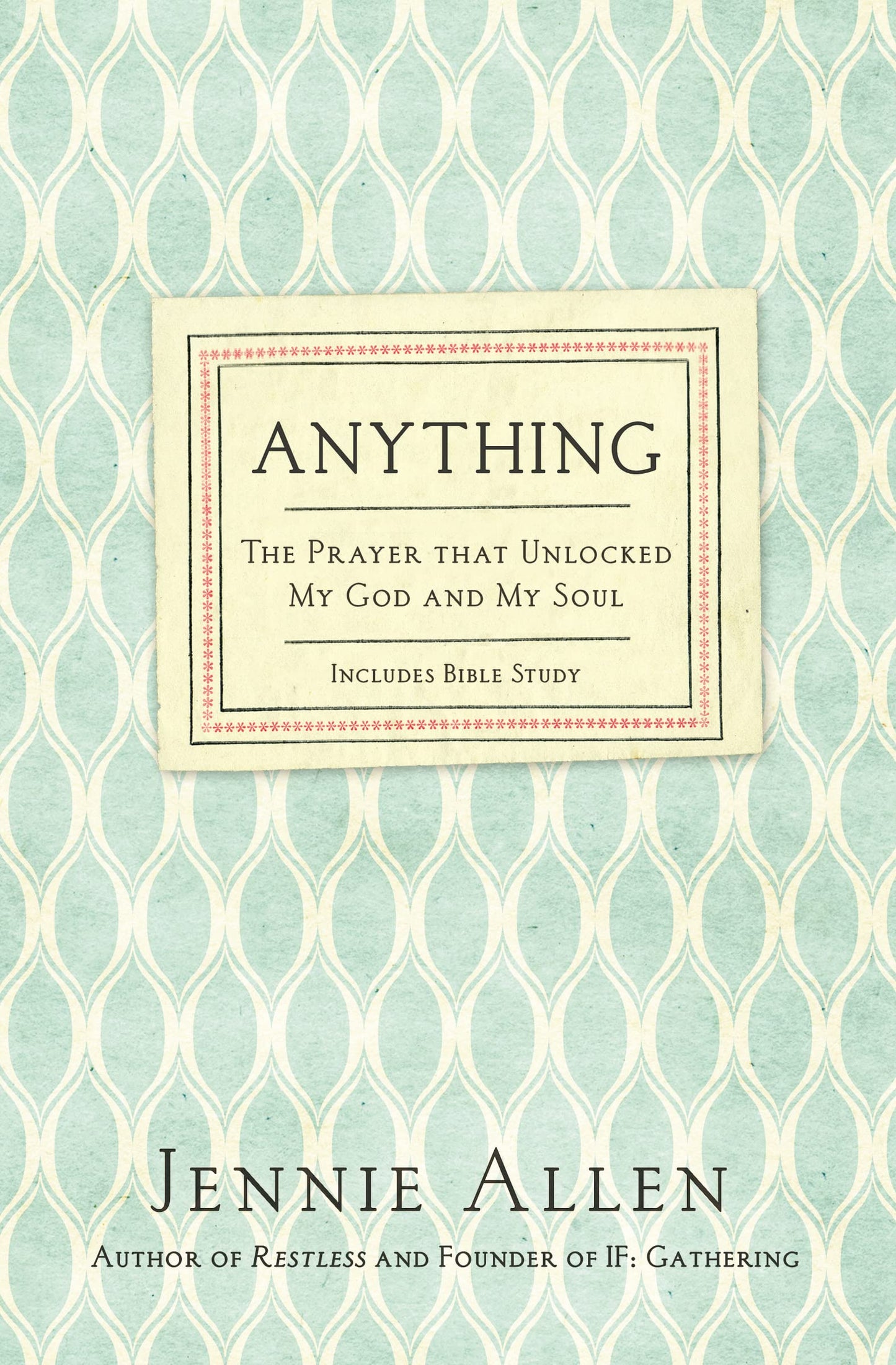 ANYTHING: THE PRAYER THAT UNLOCK