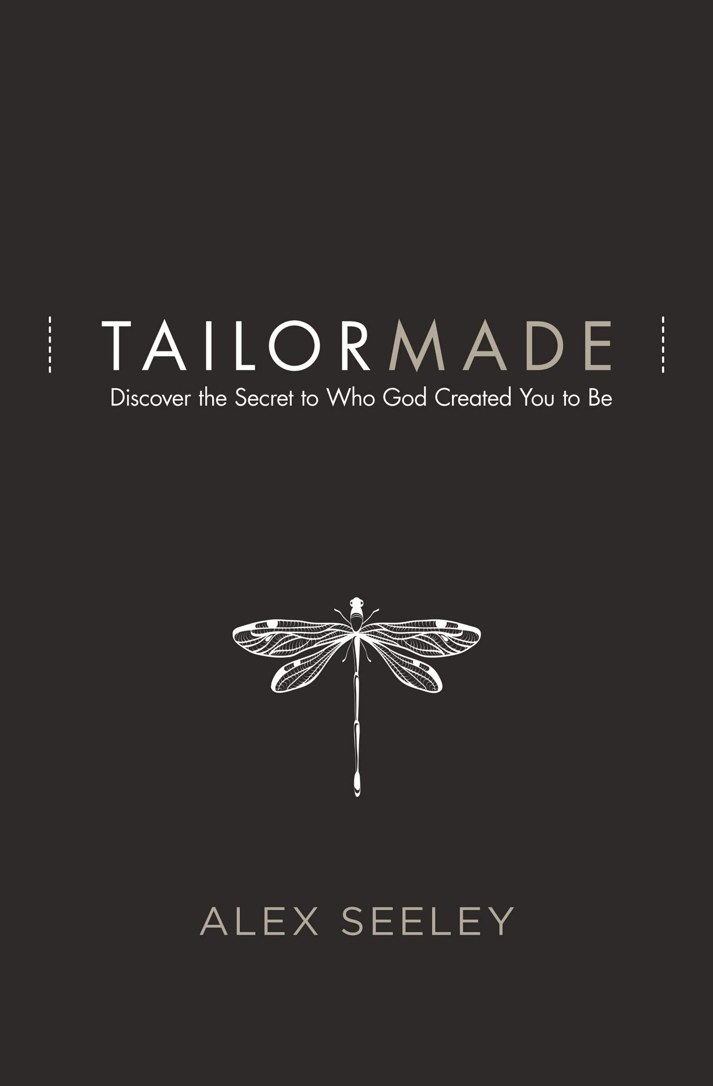 TAILOR MADE: DISCOVER THE SECRET