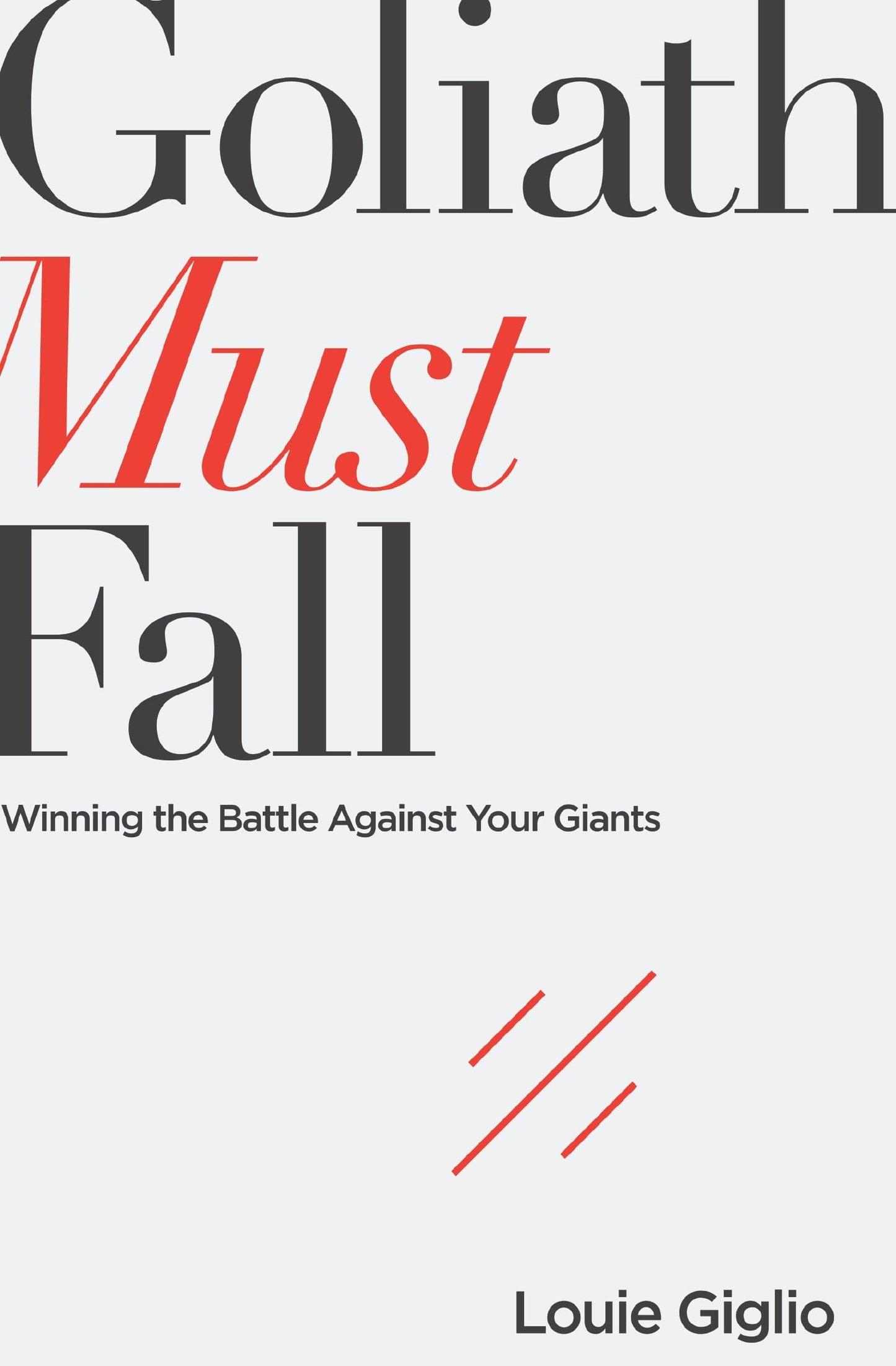 GOLIATH MUST FALL: WINNING THE B