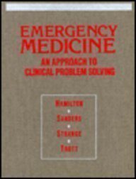 Emergency Medicine: An Approach to Clinical Problem-Solving
