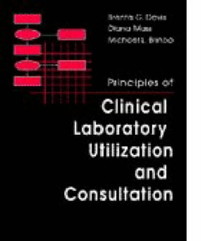 Principles of Clinical Laboratory Utilization and Consultation - 8899