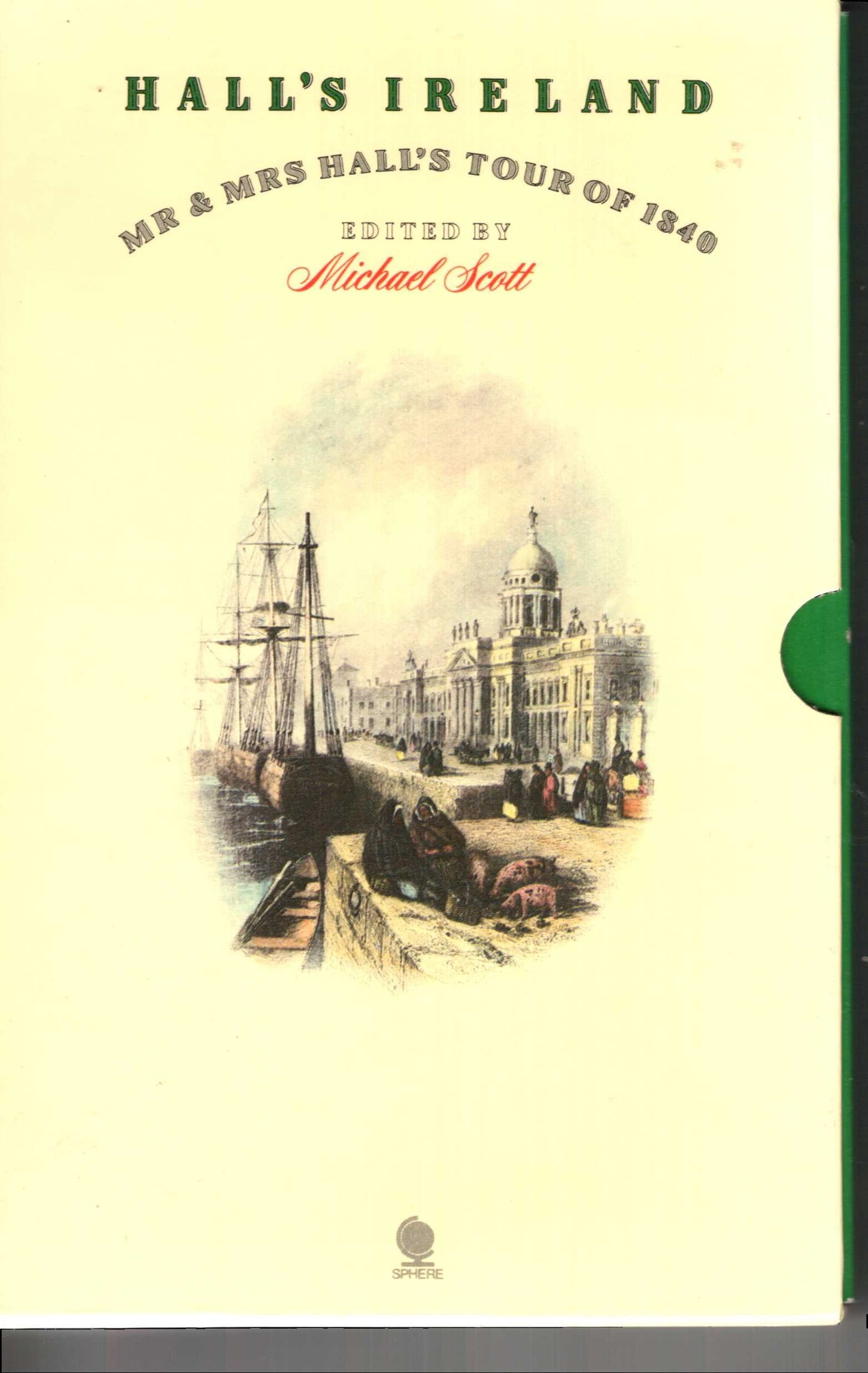 Hall's Ireland; Mr. & Mrs. Hall's Tour of Ireland of 1840