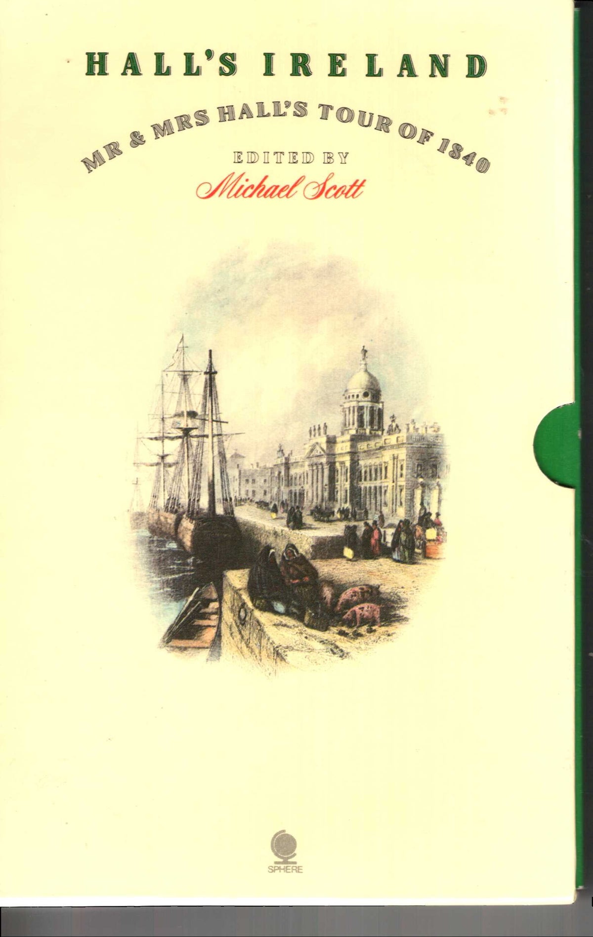 Hall's Ireland; Mr. & Mrs. Hall's Tour of Ireland of 1840