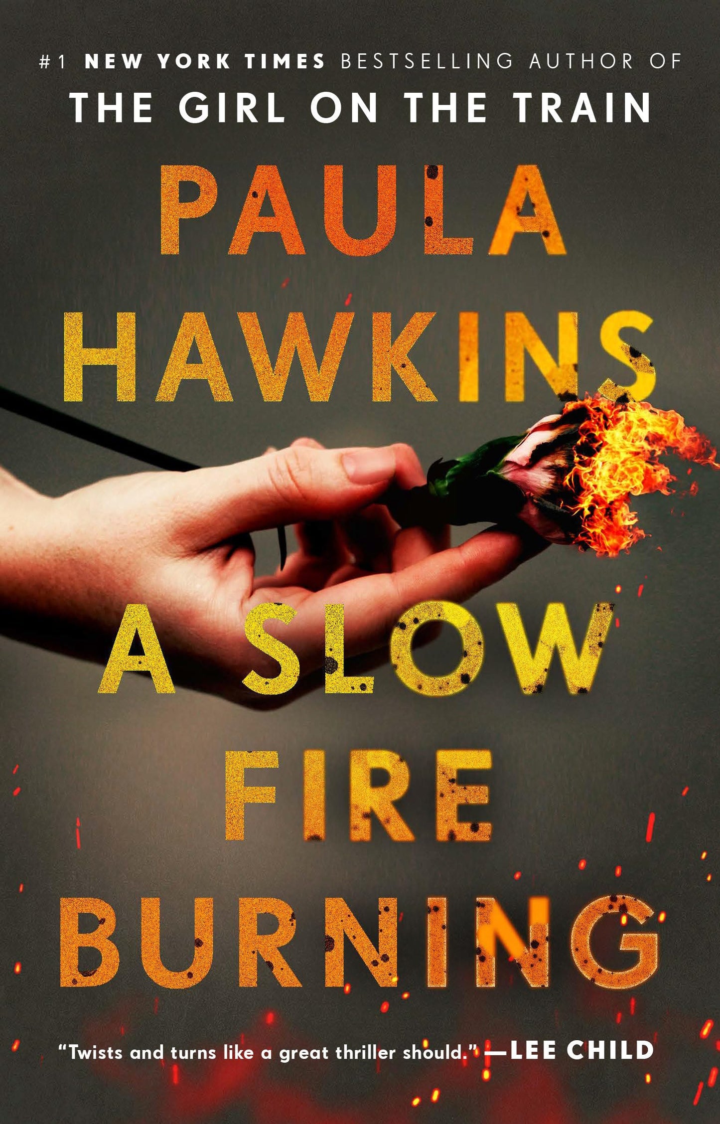 A Slow Fire Burning: A Novel - 2588