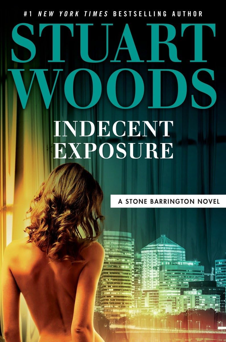 Indecent Exposure (A Stone Barrington Novel) - 3579
