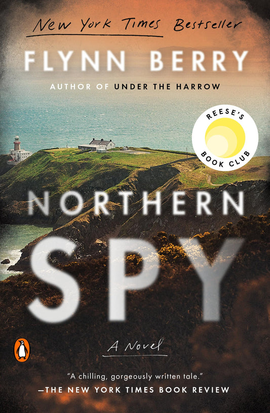 Northern Spy: Reese's Book Club: A Novel - 653