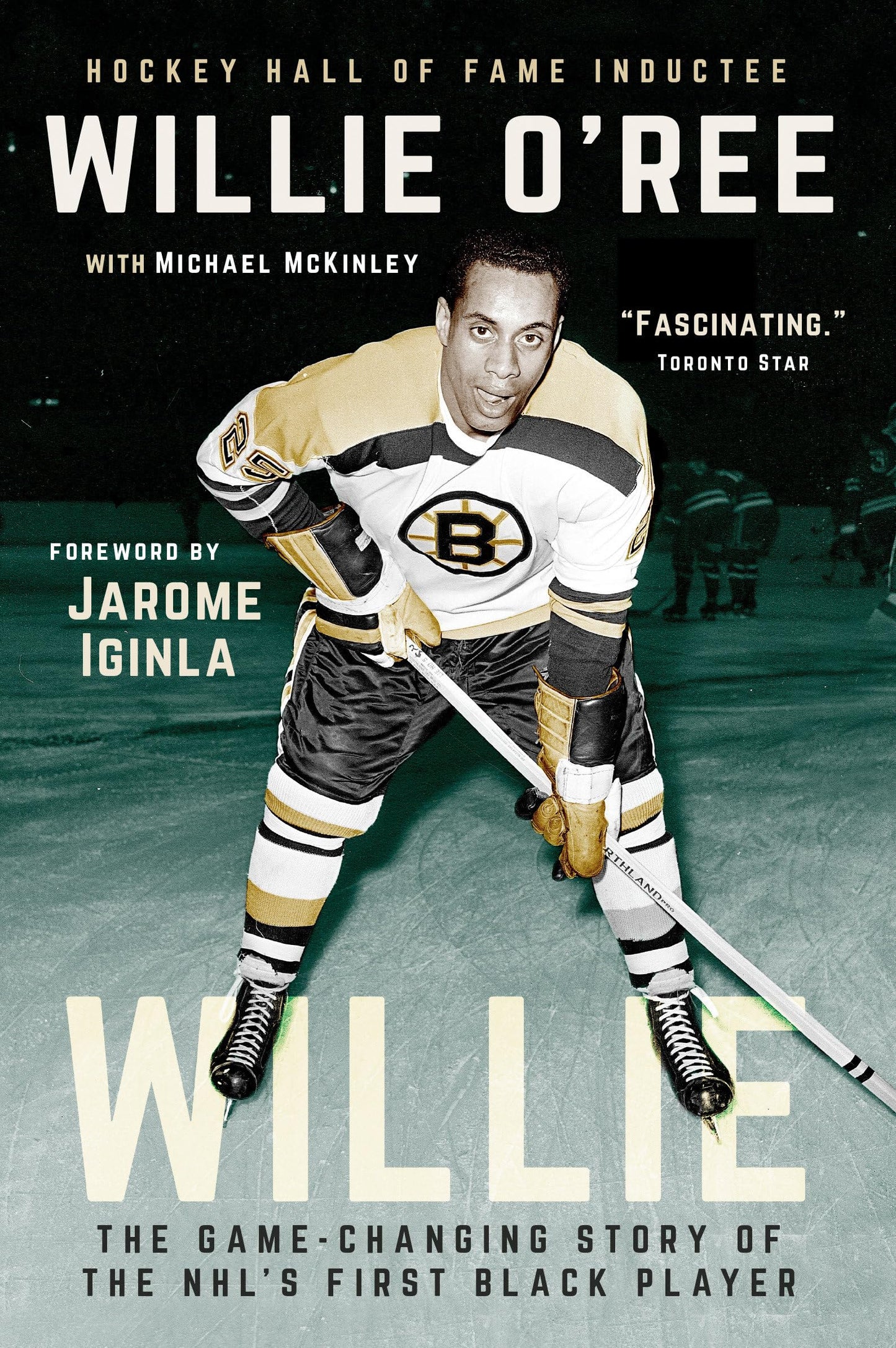 Willie: The Game-Changing Story of the NHL's First Black Player - 2630