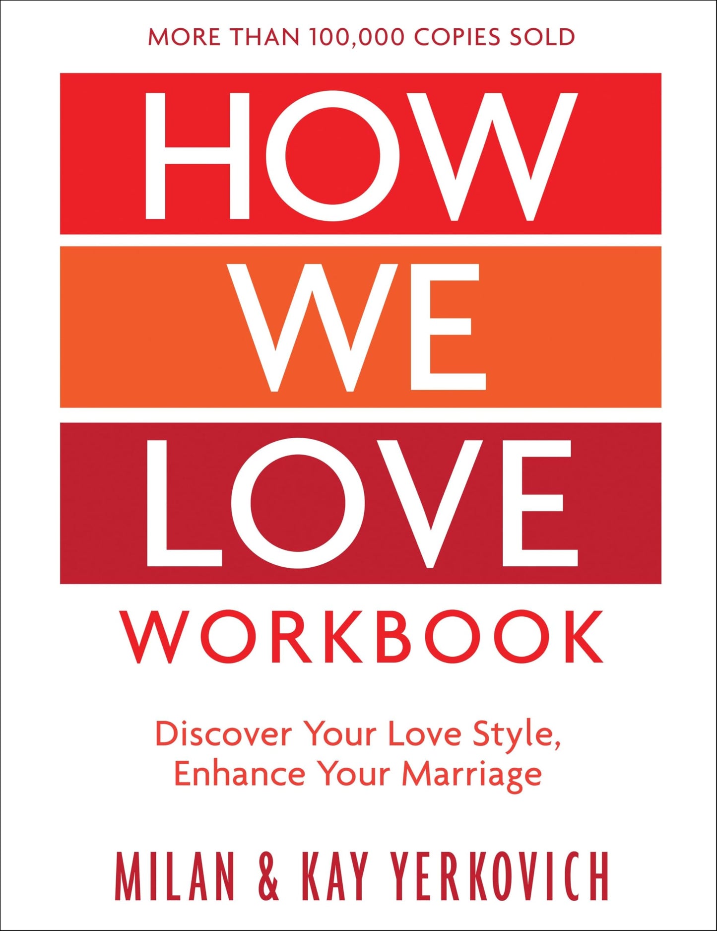 How We Love Workbook, Expanded Edition: Making Deeper Connections in Marriage - 5769
