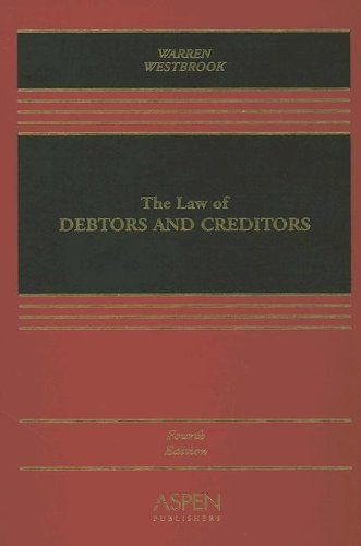 The Law of Debtors and Creditors : Text, Cases, and Problems