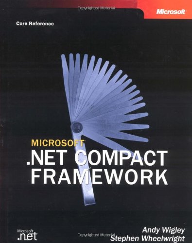 Microsoft® .NET Compact Framework (Core Reference)
