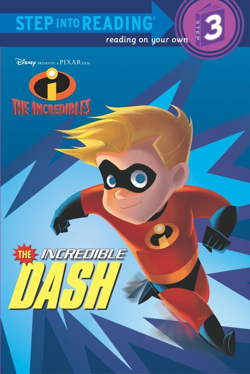 The Incredible Dash (The Incredibles Step into Reading, Step 3) - 3437
