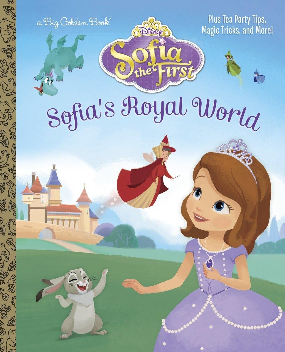 Sofia's Royal World (Disney Junior: Sofia the First) (Big Golden Book)